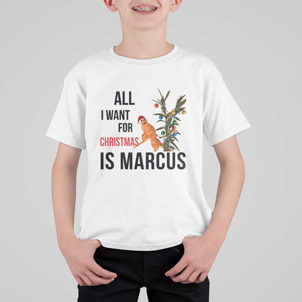 Marcus The Worm Robert Meme T Shirt For Kid All I Want For Christmas Is Marcus - Wonder Print Shop
