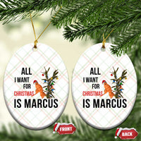 Marcus The Worm Robert Meme Ceramic Ornament All I Want For Christmas Is Marcus - Wonder Print Shop