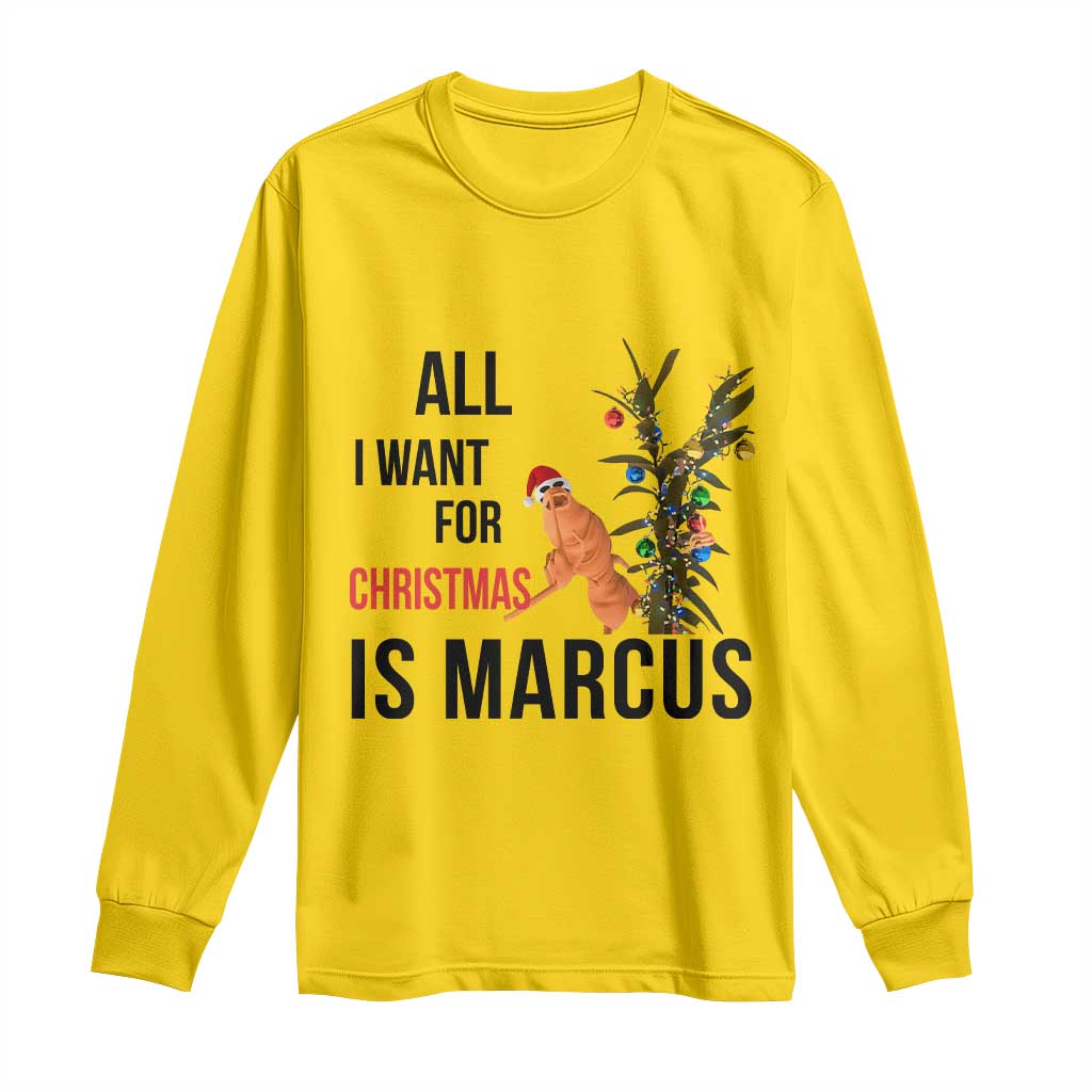 Marcus The Worm Robert Meme Long Sleeve Shirt All I Want For Christmas Is Marcus - Wonder Print Shop