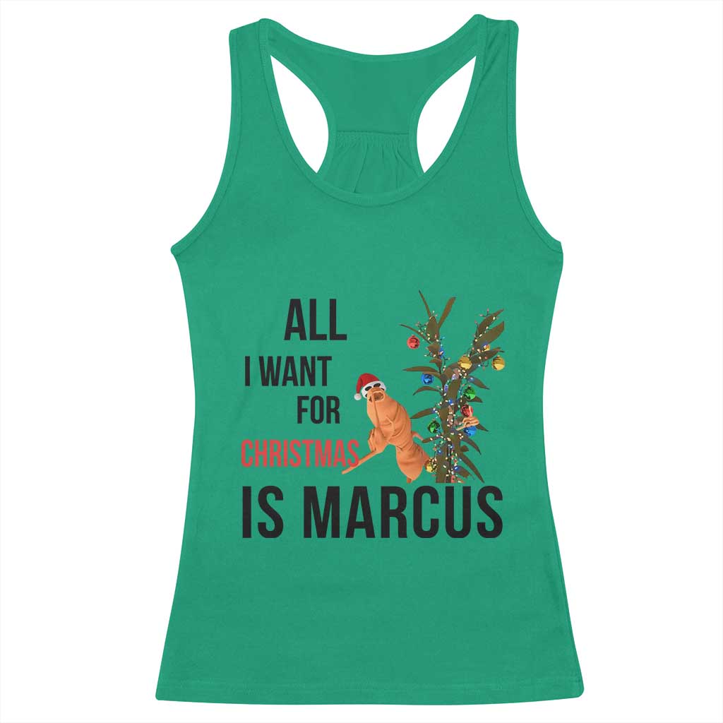 Marcus The Worm Robert Meme Racerback Tank Top All I Want For Christmas Is Marcus - Wonder Print Shop