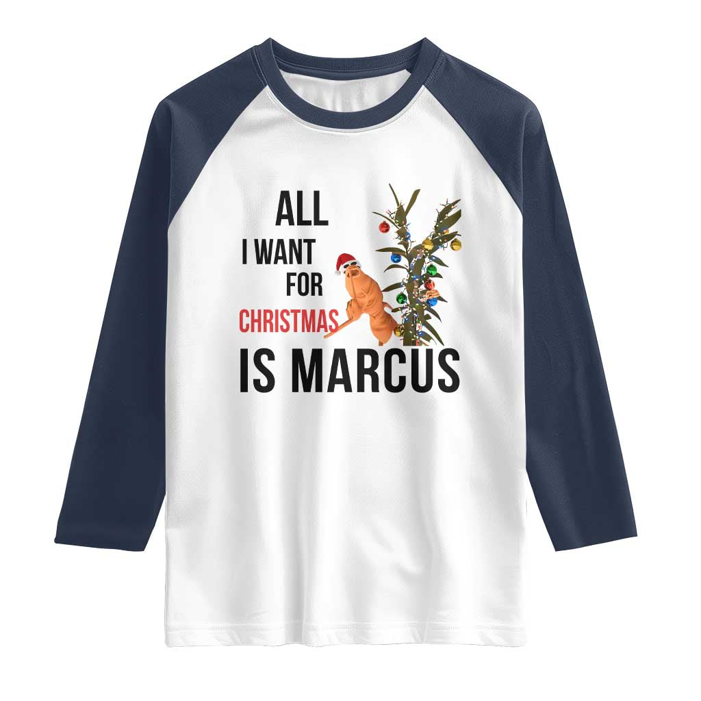 Marcus The Worm Robert Meme Raglan Shirt All I Want For Christmas Is Marcus - Wonder Print Shop