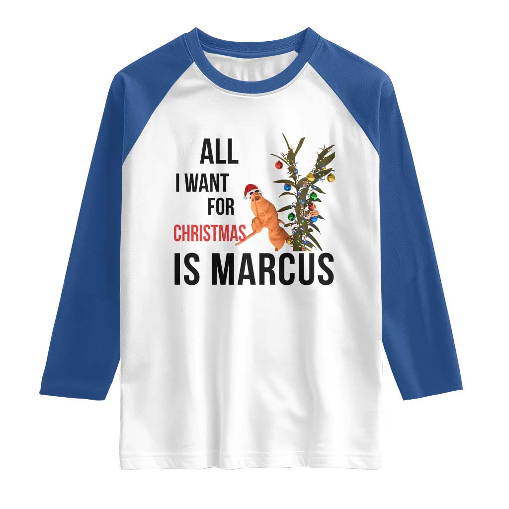 Marcus The Worm Robert Meme Raglan Shirt All I Want For Christmas Is Marcus - Wonder Print Shop