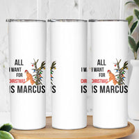 Marcus The Worm Robert Meme Skinny Tumbler All I Want For Christmas Is Marcus - Wonder Print Shop