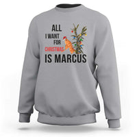 Marcus The Worm Robert Meme Sweatshirt All I Want For Christmas Is Marcus - Wonder Print Shop