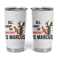 Marcus The Worm Robert Meme Tumbler Cup All I Want For Christmas Is Marcus - Wonder Print Shop