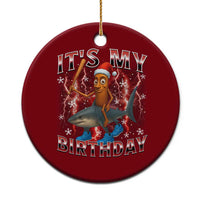 Italian Brainrot Christmas Meme Ceramic Ornament It Is My Birthday - Wonder Print Shop