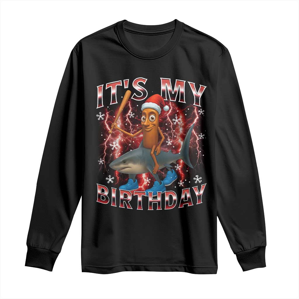 Italian Brainrot Christmas Meme Long Sleeve Shirt It Is My Birthday - Wonder Print Shop