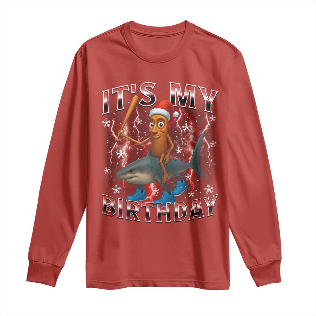 Italian Brainrot Christmas Meme Long Sleeve Shirt It Is My Birthday - Wonder Print Shop