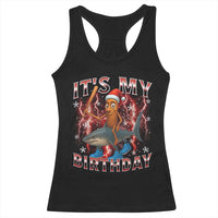 Italian Brainrot Christmas Meme Racerback Tank Top It Is My Birthday - Wonder Print Shop