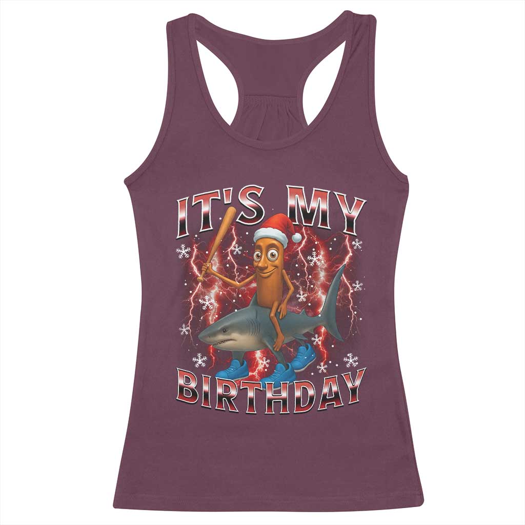 Italian Brainrot Christmas Meme Racerback Tank Top It Is My Birthday - Wonder Print Shop