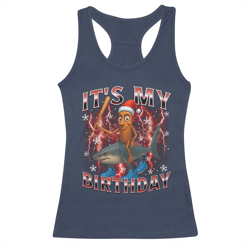 Italian Brainrot Christmas Meme Racerback Tank Top It Is My Birthday - Wonder Print Shop
