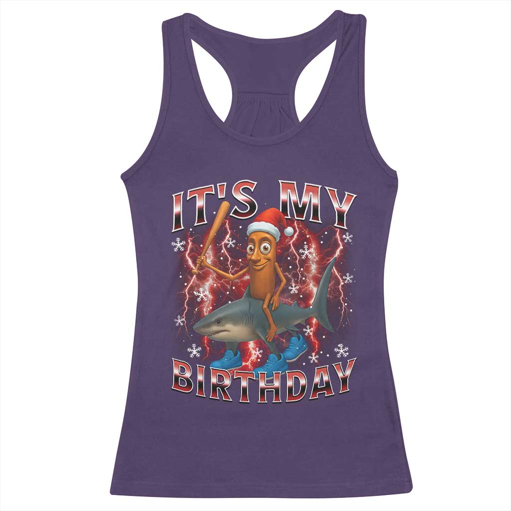 Italian Brainrot Christmas Meme Racerback Tank Top It Is My Birthday - Wonder Print Shop