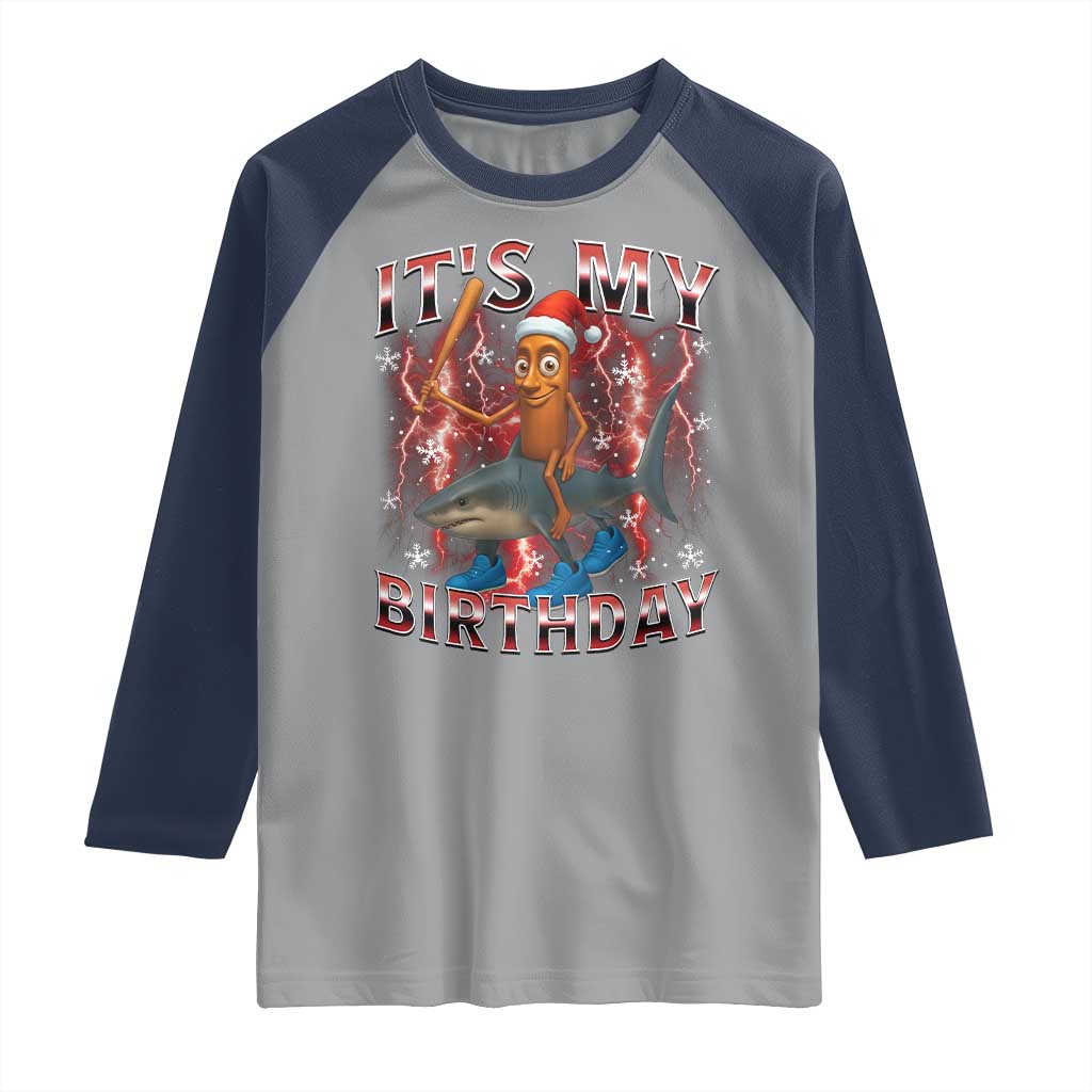Italian Brainrot Christmas Meme Raglan Shirt It Is My Birthday - Wonder Print Shop