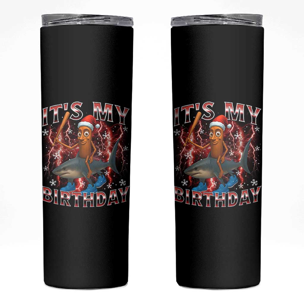 Italian Brainrot Christmas Meme Skinny Tumbler It Is My Birthday - Wonder Print Shop