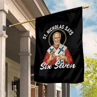 Funny Six Seven Meme Garden Flag Saint Nicholas Says 67 Gen Alpha Slang - Wonder Print Shop