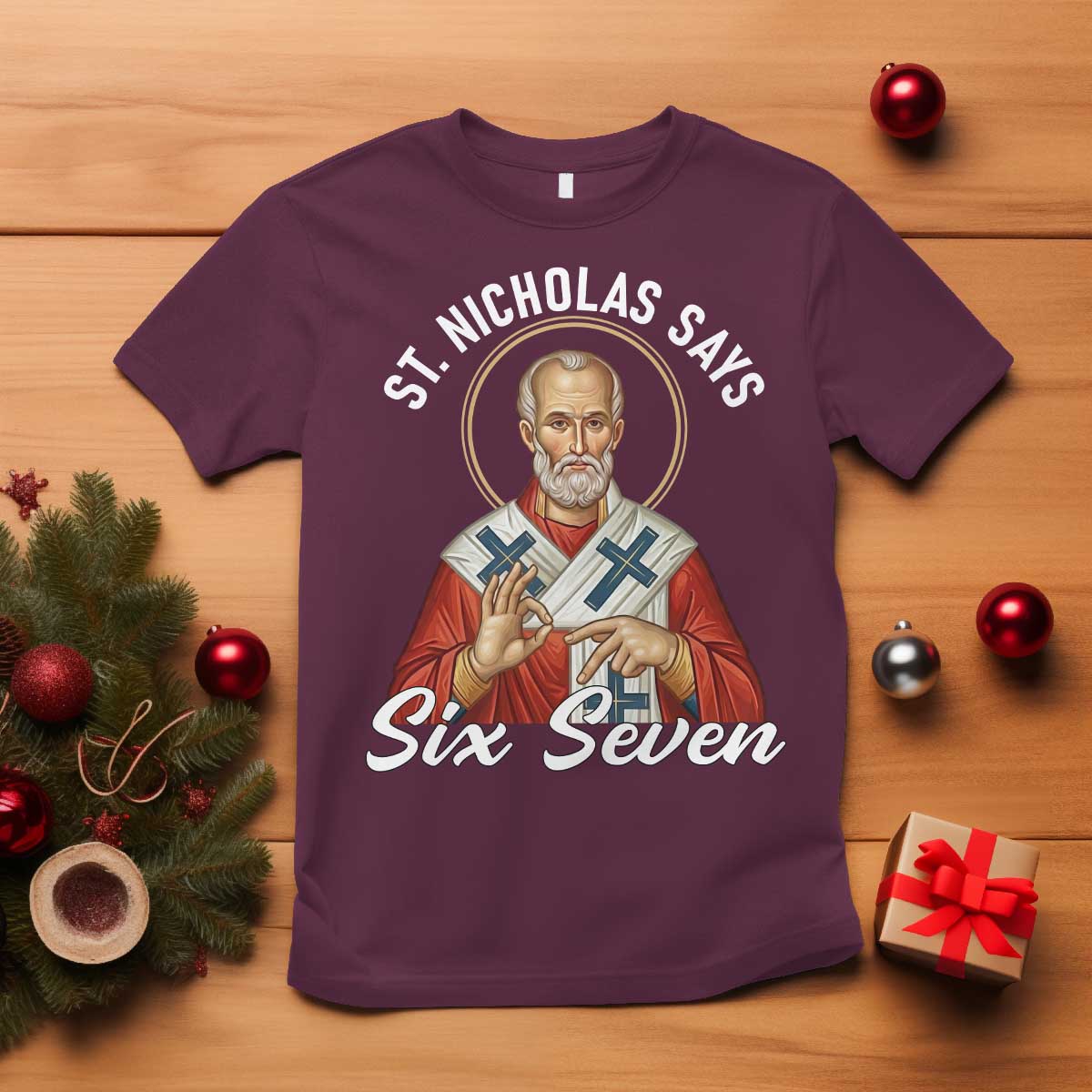 Funny Six Seven Meme T Shirt Saint Nicholas Says 67 Gen Alpha Slang - Wonder Print Shop