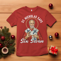 Funny Six Seven Meme T Shirt Saint Nicholas Says 67 Gen Alpha Slang - Wonder Print Shop