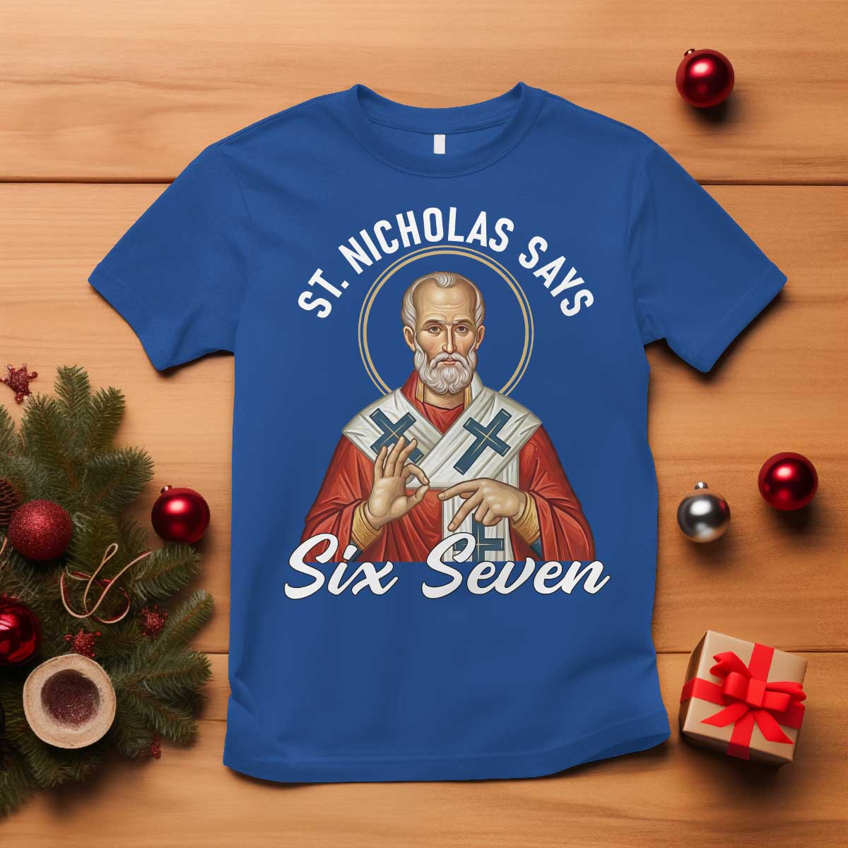 Funny Six Seven Meme T Shirt Saint Nicholas Says 67 Gen Alpha Slang - Wonder Print Shop