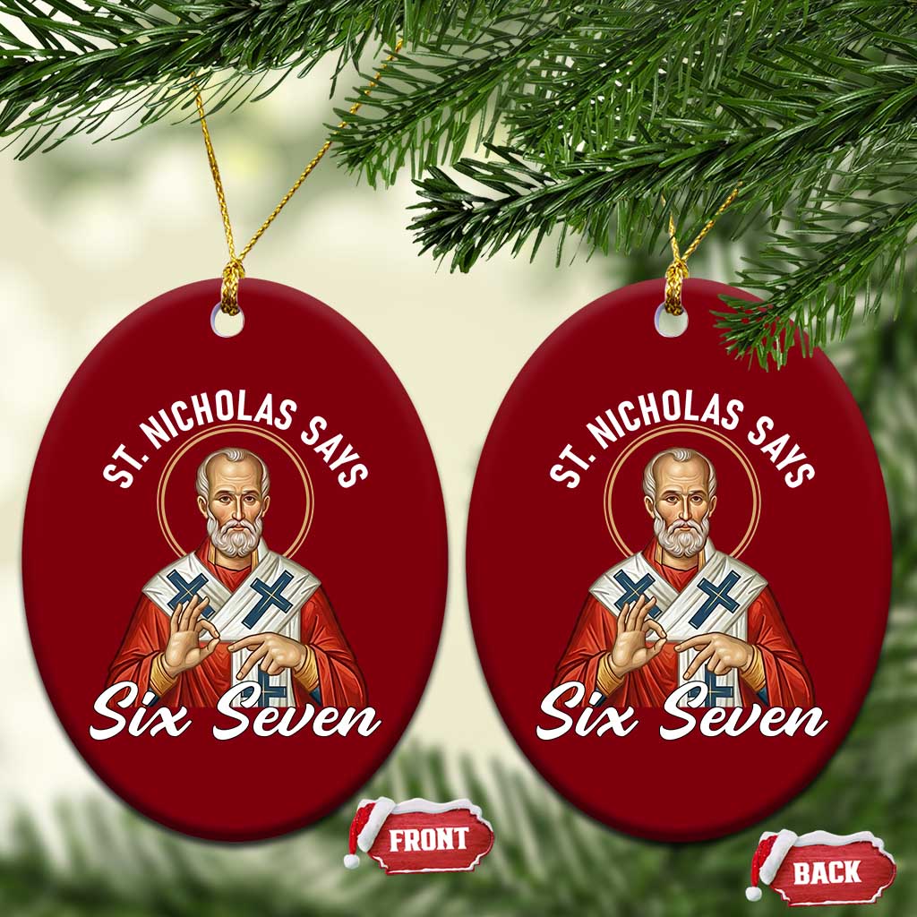 Funny Six Seven Meme Ceramic Ornament Saint Nicholas Says 67 Gen Alpha Slang - Wonder Print Shop