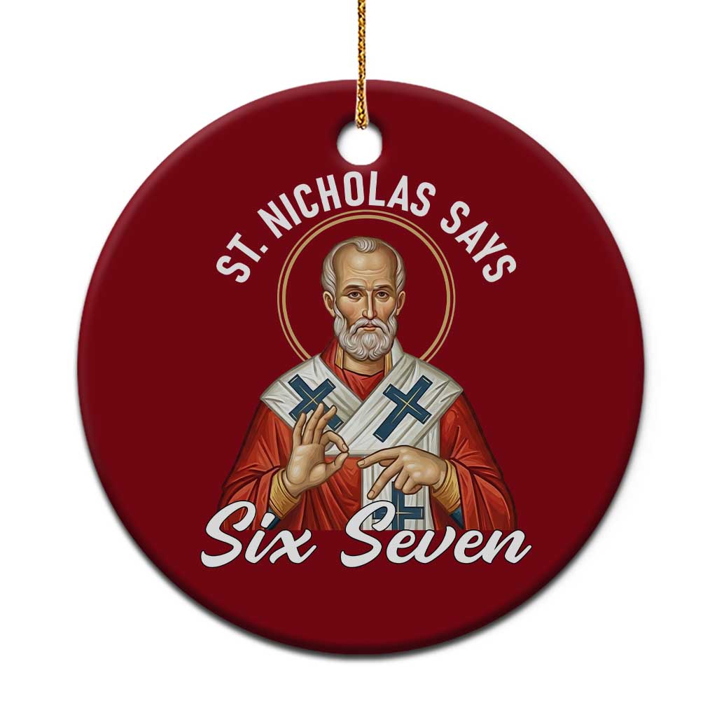 Funny Six Seven Meme Ceramic Ornament Saint Nicholas Says 67 Gen Alpha Slang - Wonder Print Shop