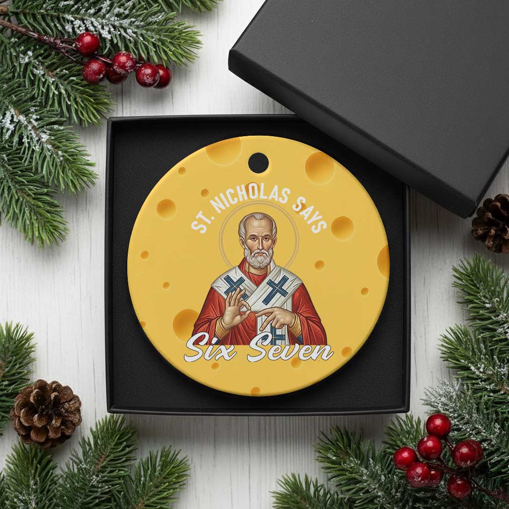 Funny Six Seven Meme Ceramic Ornament Saint Nicholas Says 67 Gen Alpha Slang - Wonder Print Shop