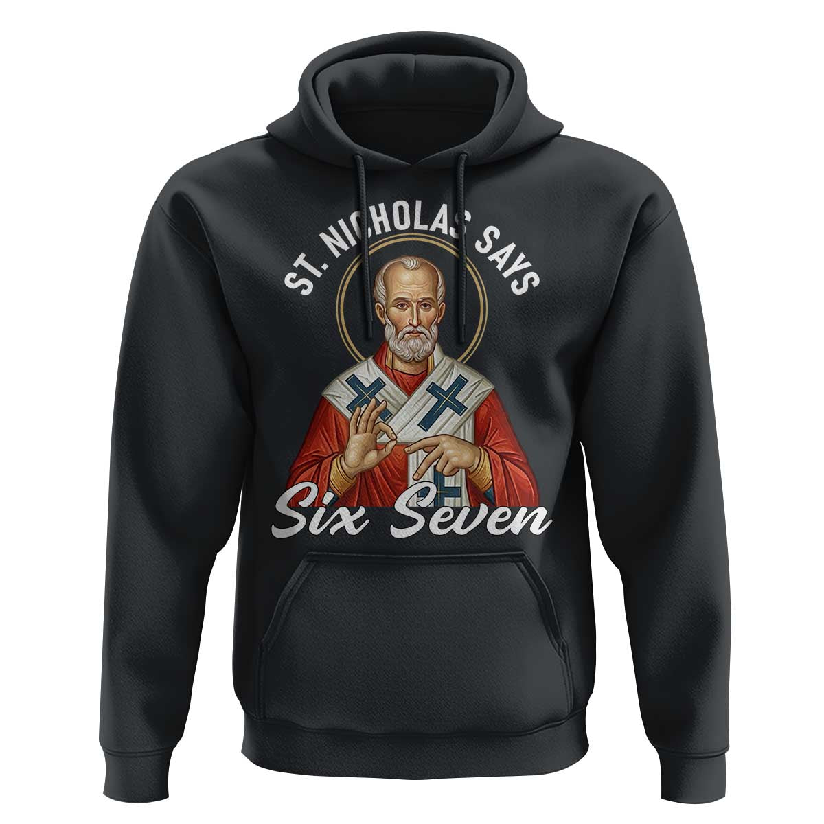 Funny Six Seven Meme Hoodie Saint Nicholas Says 67 Gen Alpha Slang - Wonder Print Shop