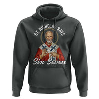Funny Six Seven Meme Hoodie Saint Nicholas Says 67 Gen Alpha Slang - Wonder Print Shop