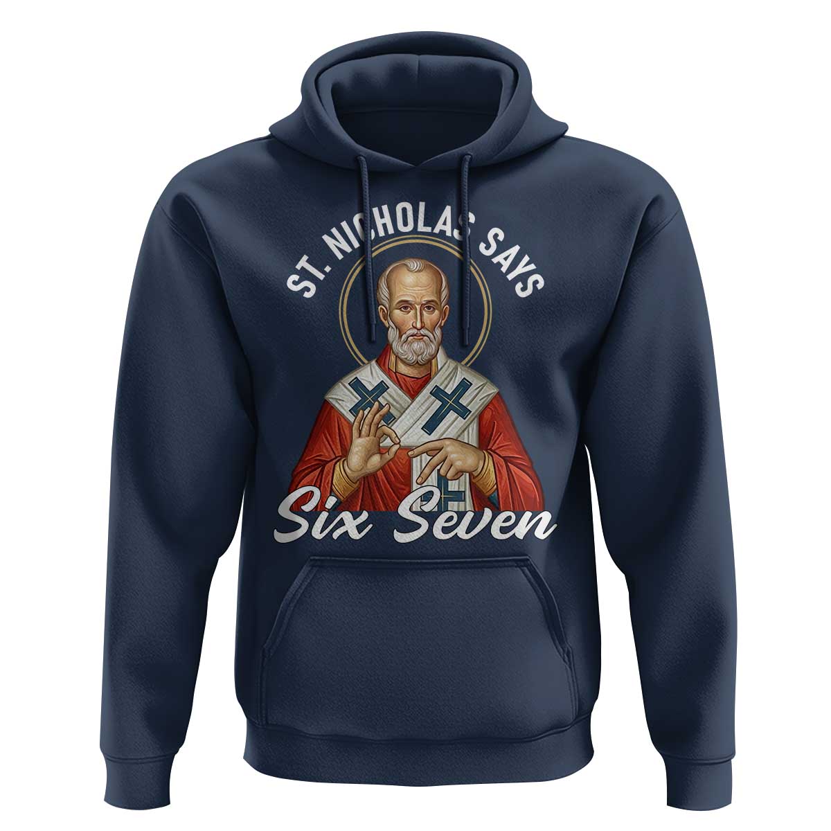 Funny Six Seven Meme Hoodie Saint Nicholas Says 67 Gen Alpha Slang - Wonder Print Shop