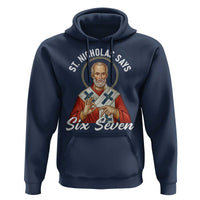 Funny Six Seven Meme Hoodie Saint Nicholas Says 67 Gen Alpha Slang - Wonder Print Shop