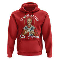 Funny Six Seven Meme Hoodie Saint Nicholas Says 67 Gen Alpha Slang - Wonder Print Shop