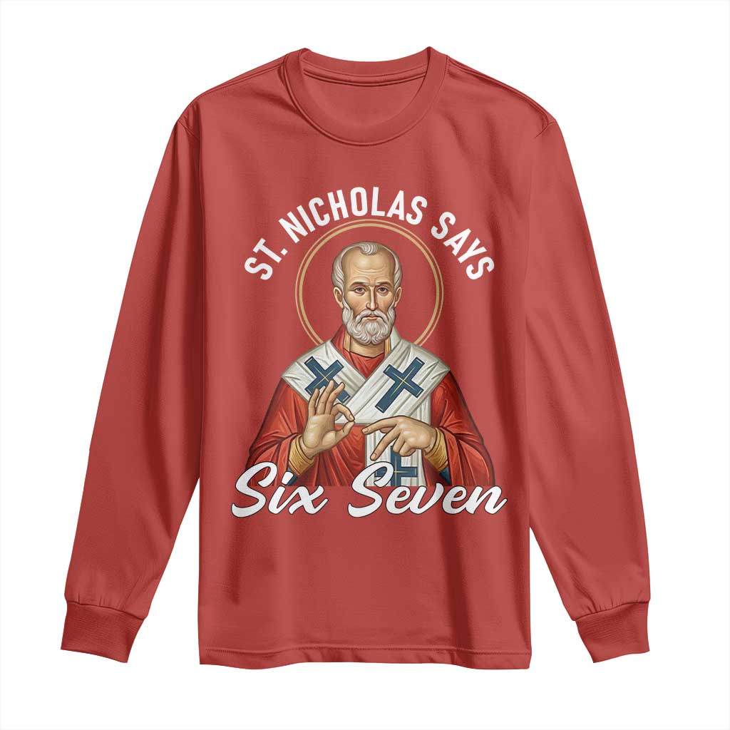 Funny Six Seven Meme Long Sleeve Shirt Saint Nicholas Says 67 Gen Alpha Slang - Wonder Print Shop