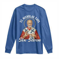 Funny Six Seven Meme Long Sleeve Shirt Saint Nicholas Says 67 Gen Alpha Slang - Wonder Print Shop