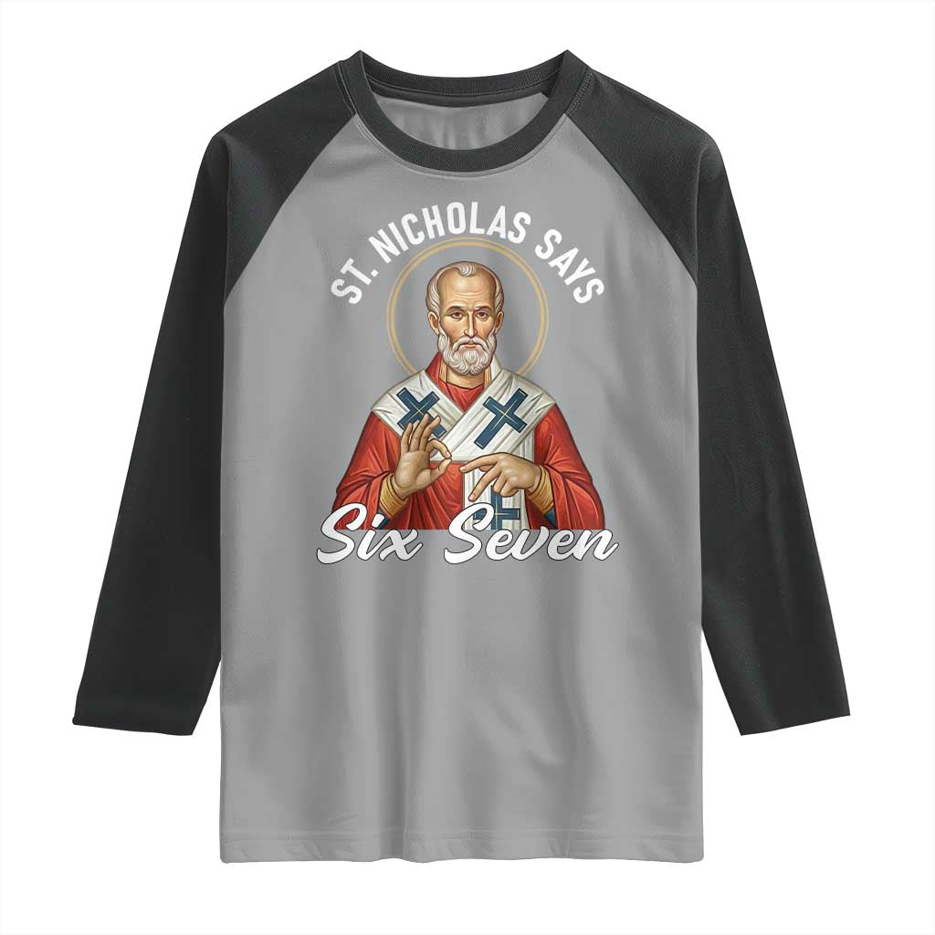 Funny Six Seven Meme Raglan Shirt Saint Nicholas Says 67 Gen Alpha Slang - Wonder Print Shop