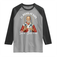 Funny Six Seven Meme Raglan Shirt Saint Nicholas Says 67 Gen Alpha Slang - Wonder Print Shop