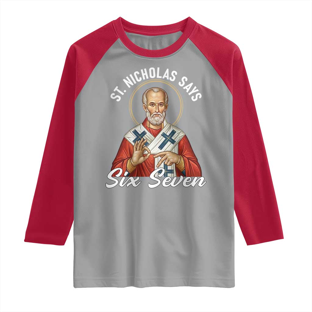 Funny Six Seven Meme Raglan Shirt Saint Nicholas Says 67 Gen Alpha Slang - Wonder Print Shop
