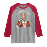 Funny Six Seven Meme Raglan Shirt Saint Nicholas Says 67 Gen Alpha Slang - Wonder Print Shop