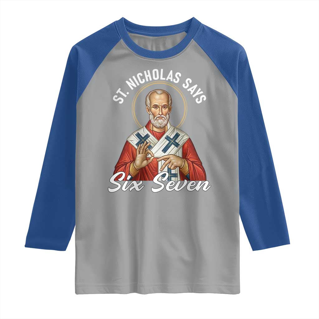 Funny Six Seven Meme Raglan Shirt Saint Nicholas Says 67 Gen Alpha Slang - Wonder Print Shop