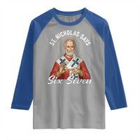 Funny Six Seven Meme Raglan Shirt Saint Nicholas Says 67 Gen Alpha Slang - Wonder Print Shop