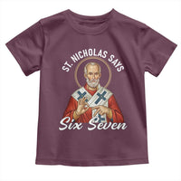 Funny Six Seven Meme Toddler T Shirt Saint Nicholas Says 67 Gen Alpha Slang - Wonder Print Shop