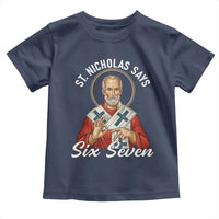 Funny Six Seven Meme Toddler T Shirt Saint Nicholas Says 67 Gen Alpha Slang - Wonder Print Shop