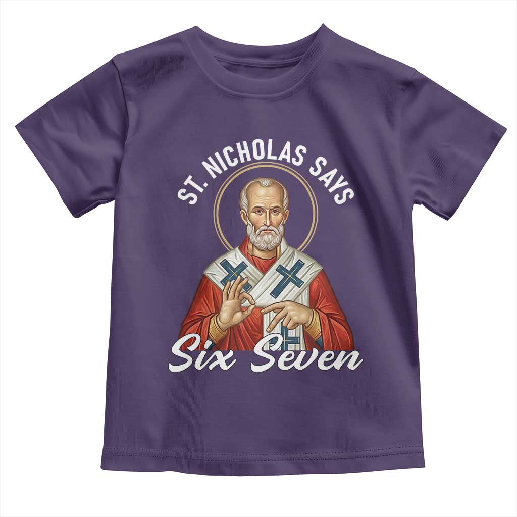 Funny Six Seven Meme Toddler T Shirt Saint Nicholas Says 67 Gen Alpha Slang - Wonder Print Shop