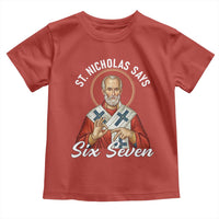 Funny Six Seven Meme Toddler T Shirt Saint Nicholas Says 67 Gen Alpha Slang - Wonder Print Shop