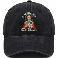 Funny Six Seven Meme Washed Cotton Baseball Cap Saint Nicholas Says 67 Gen Alpha Slang