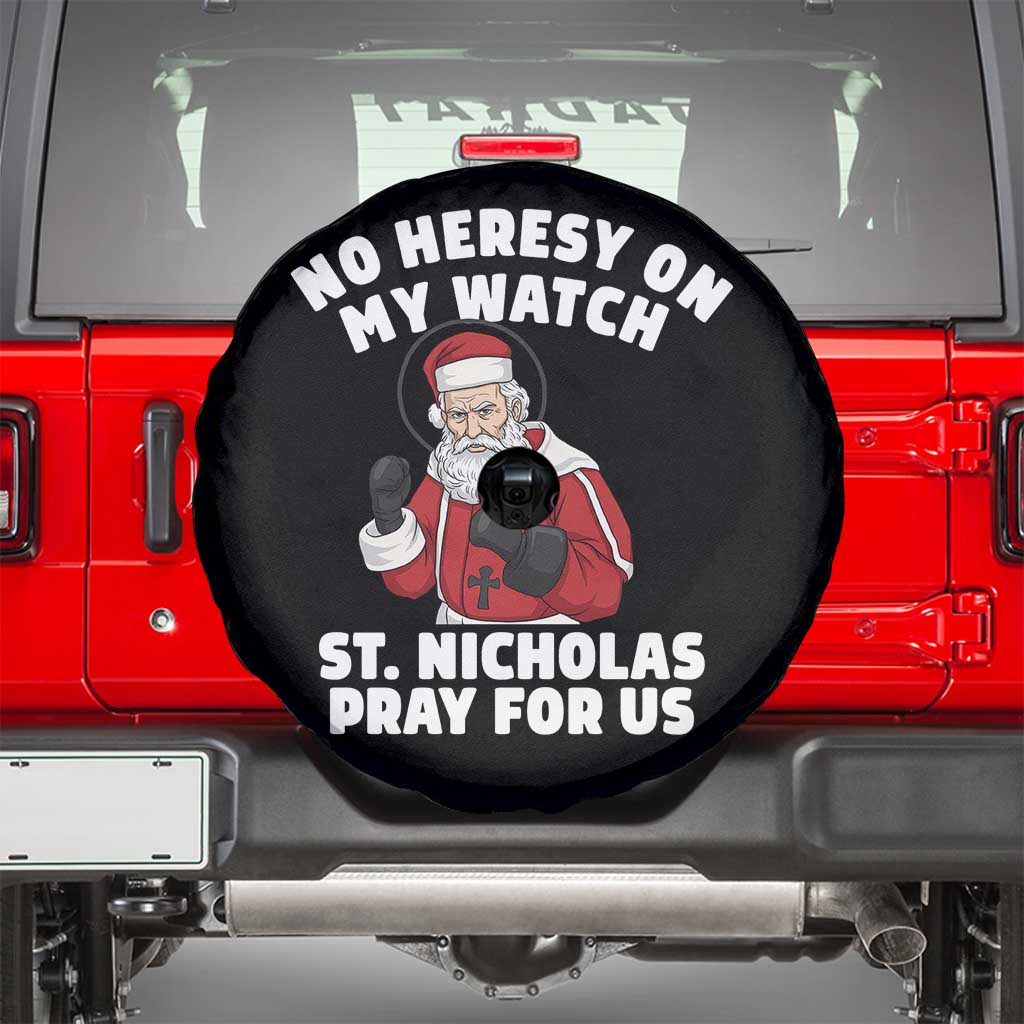 Funny Saint Nicholas Christmas Spare Tire Cover No Heresy On My Watch St Nicholas Pray For Us Saint Nick's - Wonder Print Shop