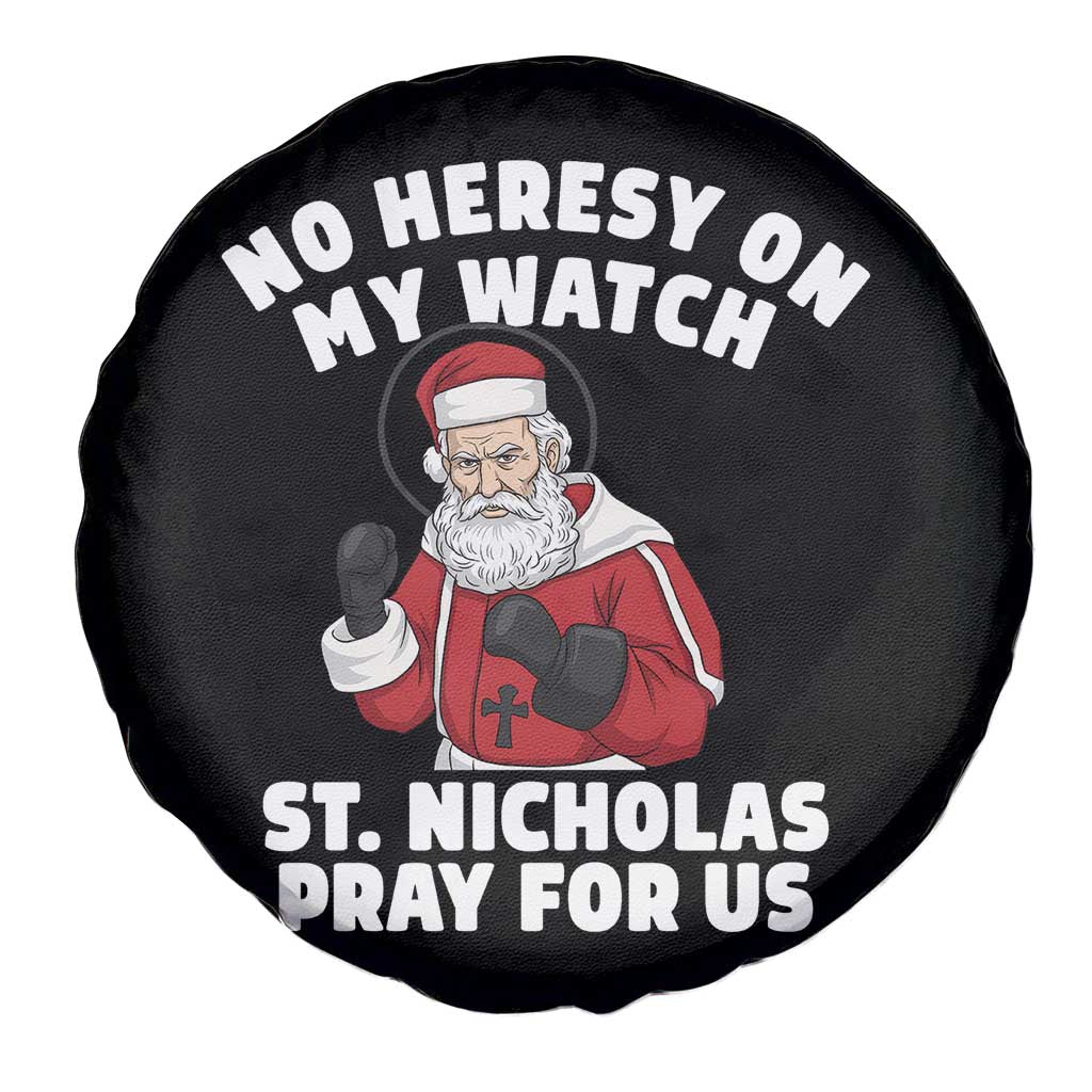 Funny Saint Nicholas Christmas Spare Tire Cover No Heresy On My Watch St Nicholas Pray For Us Saint Nick's - Wonder Print Shop