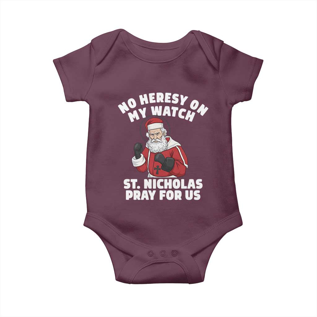 Funny Saint Nicholas Christmas Baby Onesie No Heresy On My Watch St Nicholas Pray For Us Saint Nick's - Wonder Print Shop