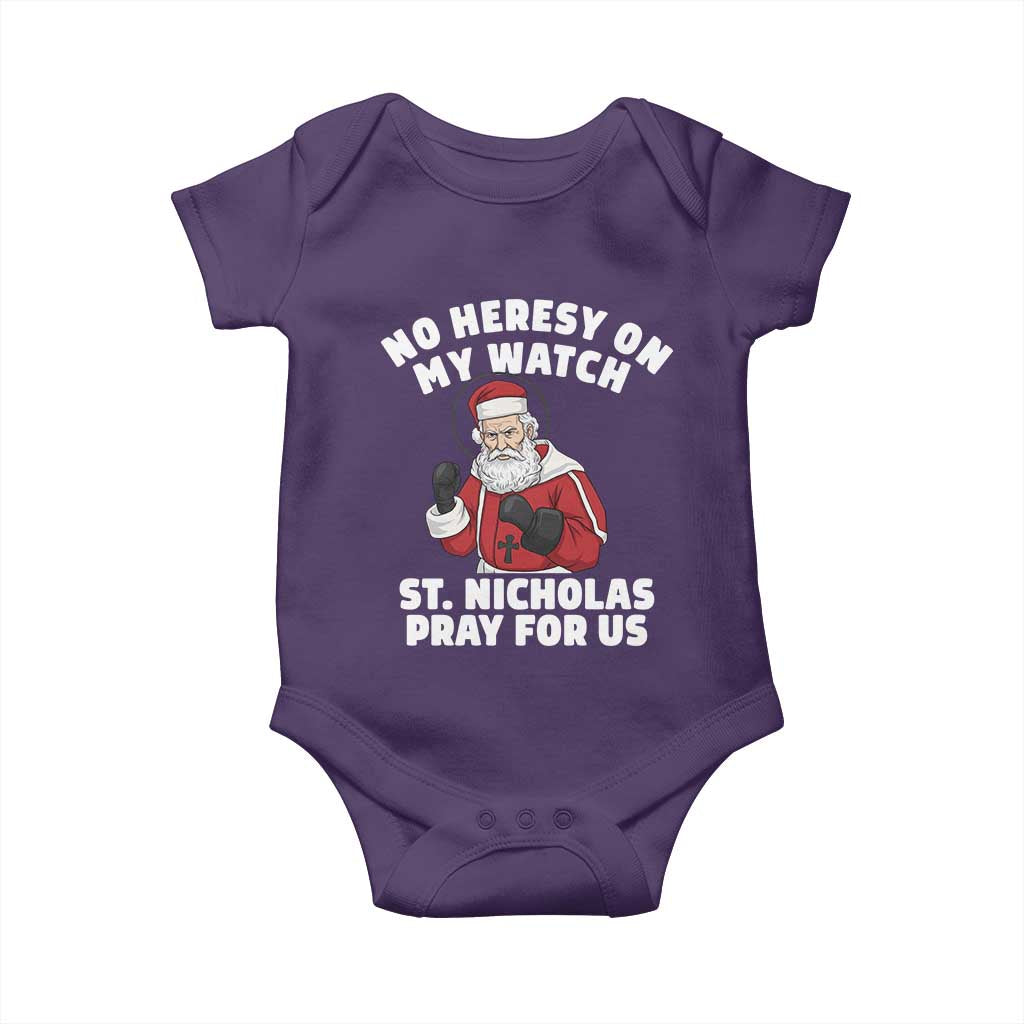 Funny Saint Nicholas Christmas Baby Onesie No Heresy On My Watch St Nicholas Pray For Us Saint Nick's - Wonder Print Shop