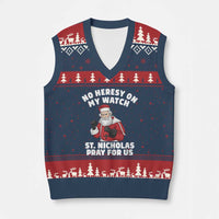 Funny Saint Nicholas Xmas V-Neck Knit Sweater Vest No Heresy On My Watch St Nicholas Pray For Us Saint Nick's - Wonder Print Shop