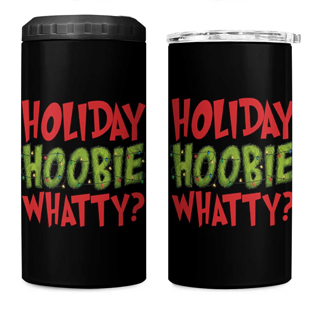 Holiday Hoobie Whatty 4 in 1 Can Cooler Tumbler Funny Christmas Movie Holiday - Wonder Print Shop