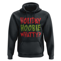 Holiday Hoobie Whatty Hoodie Funny Christmas Movie Holiday - Wonder Print Shop